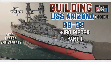 Building 🇺🇸 USS Arizona BB-39 🇺🇸 (American Ironclad) Part 1 #papercraft #pearlharbor #history